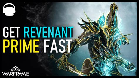 Get Your Revenant Prime Fast Warframe Youtube