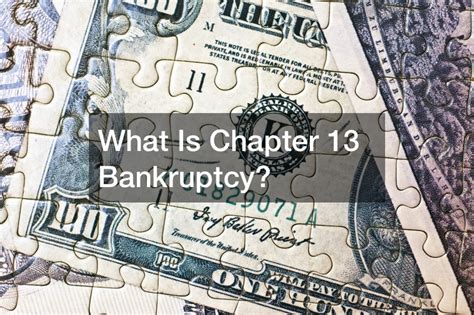 What Is Chapter 13 Bankruptcy? - Legal Magazine