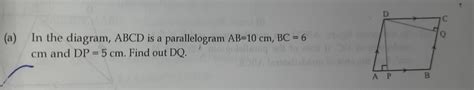 Solved A In The Diagram ABCD Is A Parallelogram AB 10 Cm BC 6 Cm