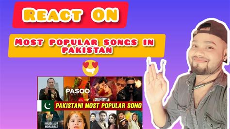 React On Top 10 Most Viewed Song In Pakistan The Sameem Ahamad Most