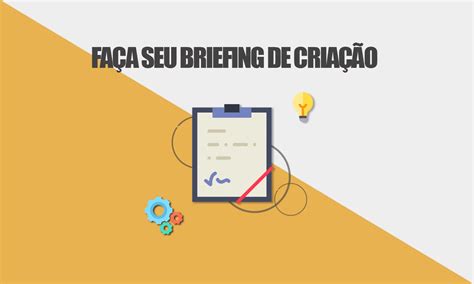 O que é Briefing Aprenda o significado de Briefing Blog Ideal Marketing