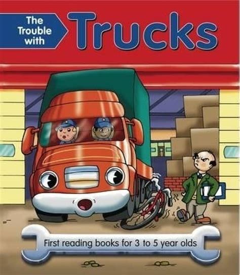 The Trouble with Trucks: First Reading Books for 3 to 5 Year Olds - Buy ...