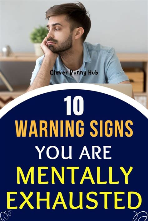 Warning Signs You Are Mentally Exhausted Clever Bunny Hub