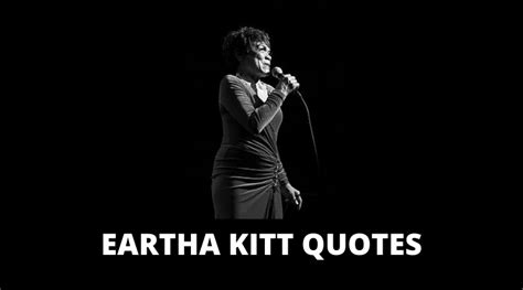 65 Eartha Kitt Quotes On Success In Life – OverallMotivation