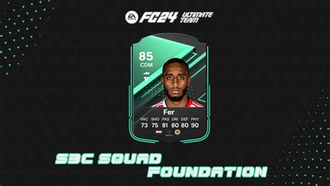 EA FC 24 Squad Foundations Leroy Fer SBC Solution