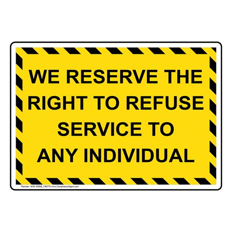 Policies Regulations Sign We Reserve The Right To Refuse Service