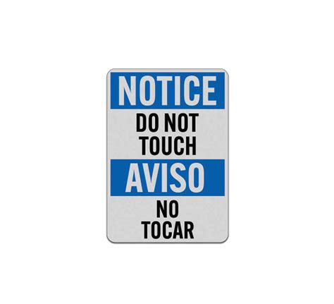 Bilingual Osha Do Not Touch Aluminum Sign Reflective