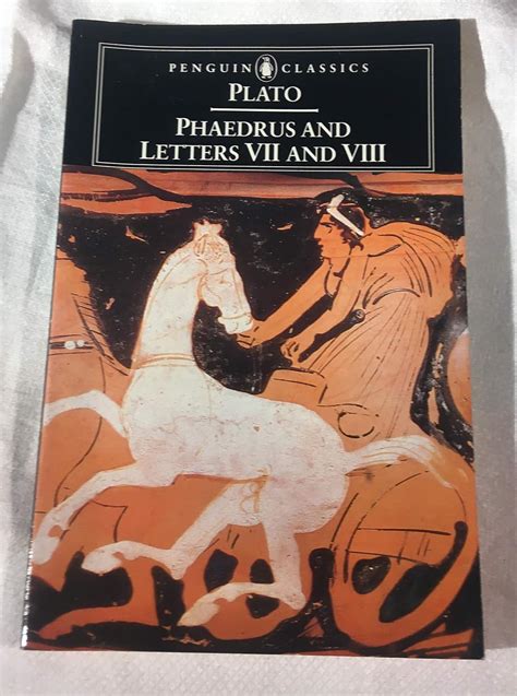 Phaedrus And The Seventh And Eighth Letters Plato Hamilton Walter