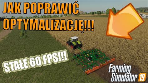 JAK MIEĆ STAŁE 60 FPS W FARMING SIMULATOR 19 YouTube