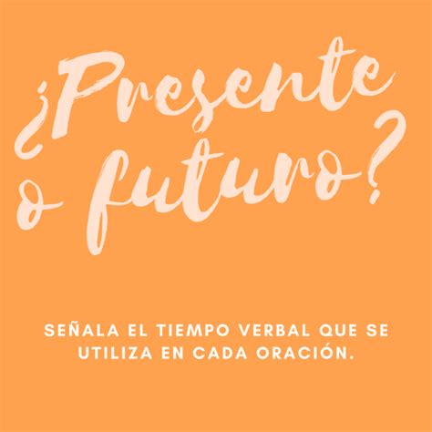 ¿presente O Futuro La Página Del Español