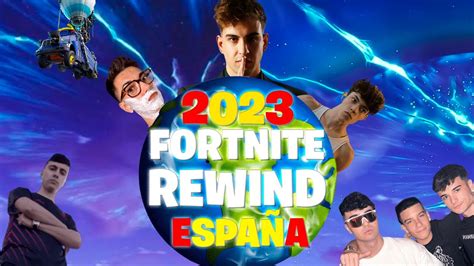 FORTNITE REWIND ESPAÑA 2023 YouTube