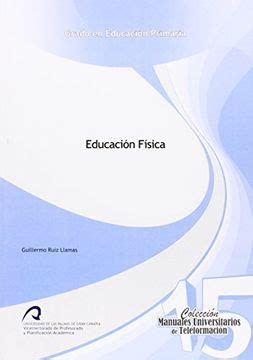 Libro Educación Física Manuales Universitarios de Teleformación Grado