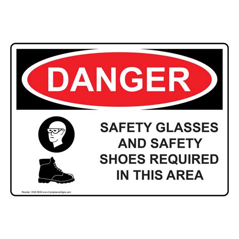 Osha Sign Danger Safety Glasses And Safety Shoes Required Sign Ppe