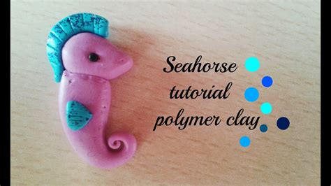 Seahorse Polymer Clay Tutorial Youtube