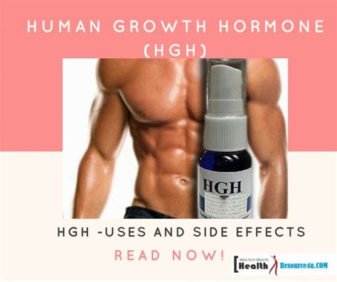 Human Growth Hormone (HGH) : Uses And Side Effects