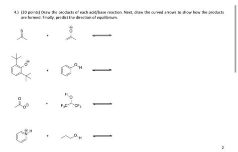 Solved 4 20 Points Draw The Products Of Each Acid Base Chegg