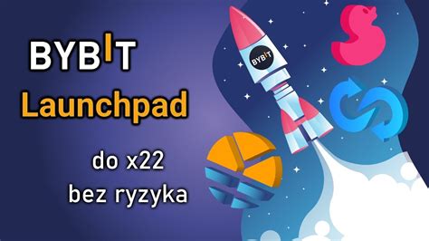 ByBit Launchpad Zysk Do X22 Bez Ryzyka YouTube