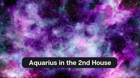 Aquarius In The 2nd House A Comprehensive Guide Eastrohelp