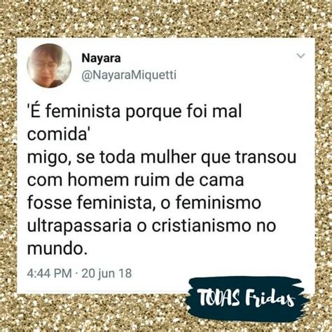 Pin de Big One em Funny Citações e pensamentos Feminismo Frases