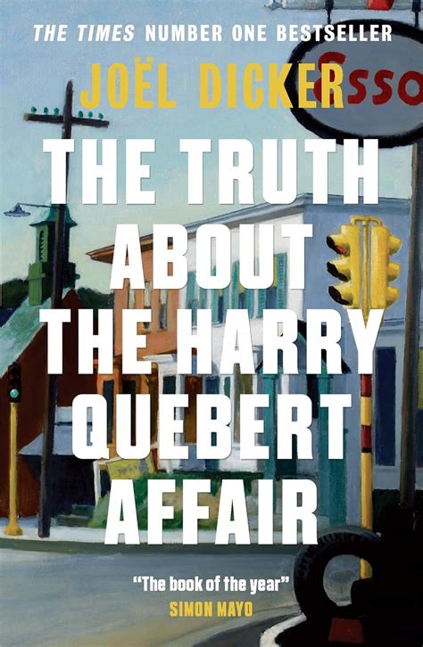 The Truth About The Harry Quebert Affair The Million Copy Bestselling