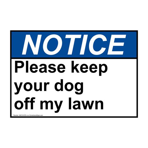 ANSI Please Keep Your Dog Off My Lawn Sign ANE-34150