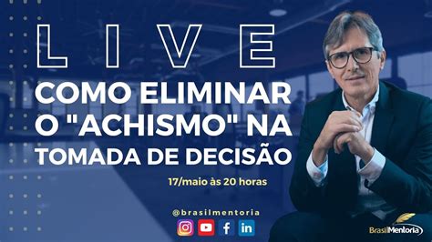 Live Como eliminar o achismo na tomada de decisão YouTube