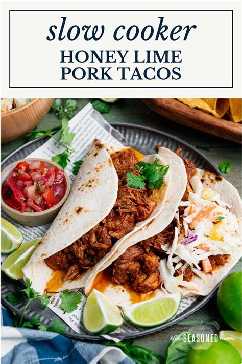 Honey Lime Slow Cooker Pulled Pork Tacos The Seasoned Mom