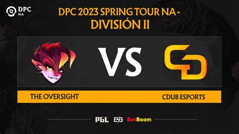 ES The Oversight Vs CDUB Esports Game 1 DPC NA 2023 Spring Tour 2