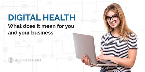 Digital Health What Does It Mean For You And Your Business By Ajprotech Medium