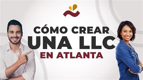 C Mo Crear Una Llc En Atlanta Hispanos Emprendedores