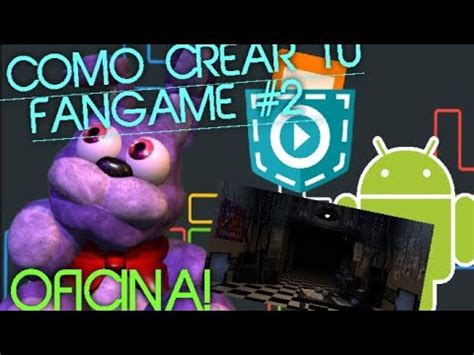 Como Crear Tu Fangame De Fnaf Parte Snowbonnieyt Youtube