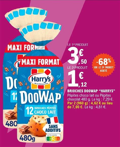 Promo Brioches Doowap Harrys Chez E Leclerc