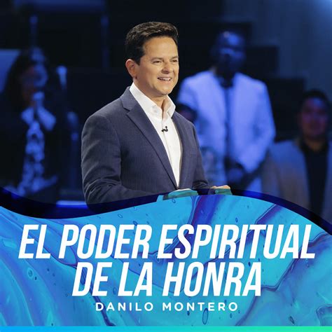 El poder espiritual de la honra Danilo Montero Prédicas Cristianas