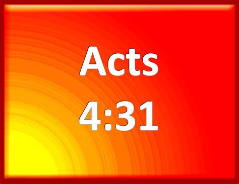 Acts 4 31 And When They Had Prayed The Place Was Shaken Where They