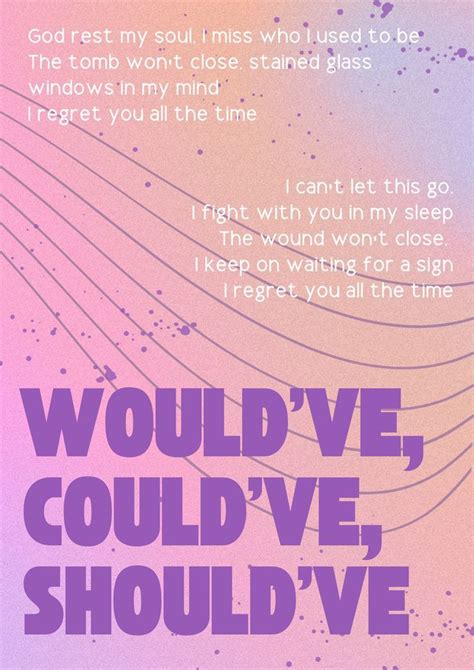 A Poster With The Words Wouldve Couldve Shouldve