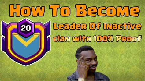 How To Get Leadership In Inactive Clan 100 Guaranteed Tips And Tricks In Clash Of Clans Youtube