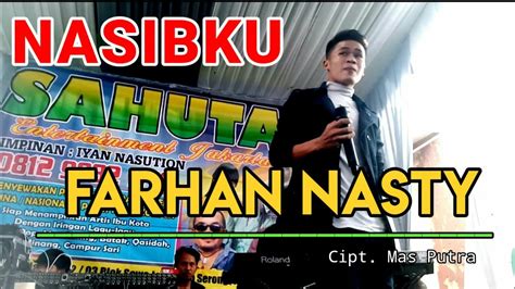 Farhan Nasty Nasibku Lagu Mandailing Tapsel Live Cover Youtube