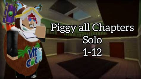 Piggy All Chapters Solo Youtube