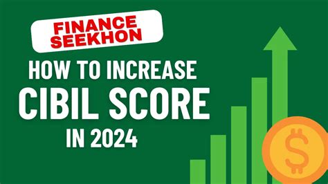 How To Increase Cibil Score In 2024