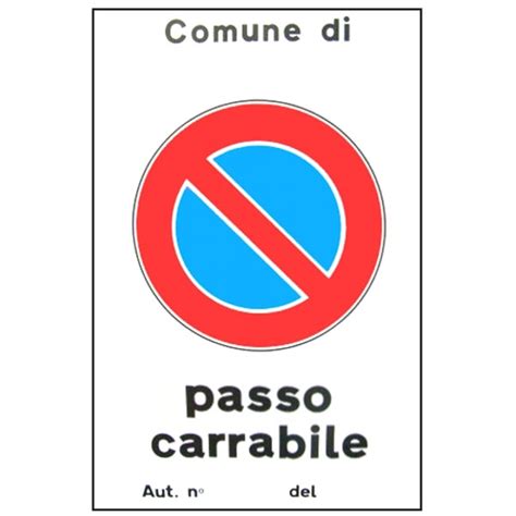 CARTELLO PASSO CARRABILE AUT 40x 60 ALLUMINIO