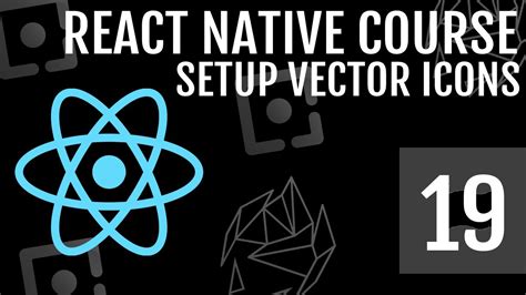 Setup React Native Vector Icons For Both Android IOS YouTube