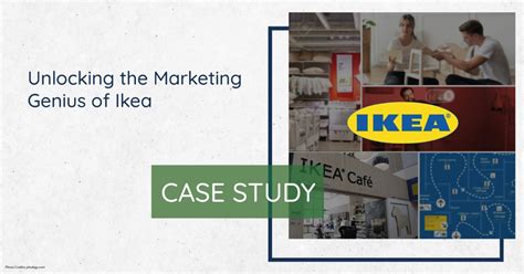 Marketing Genius A Case Study On Ikea S Marketing Strategies