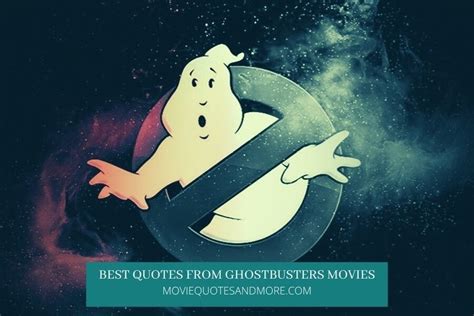 Best Quotes From All Ghostbusters Movies – MovieQuotesandMore