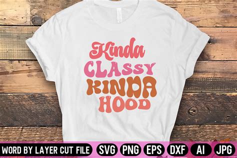 Kinda Classy Kinda Hood Retro Svg Design Illustration Par Fancy Svg · Creative Fabrica