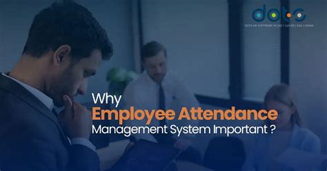 Why Employee Attendance Management System Important