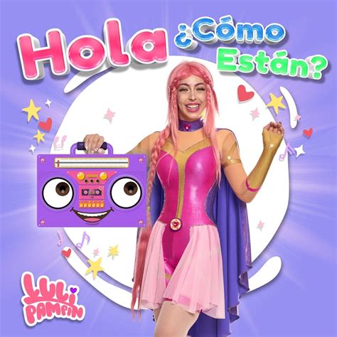 Hola C Mo Est N Luli Pamp N Song Lyrics Music Videos Concerts