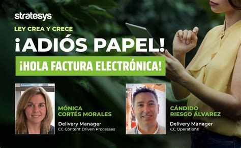 Ley Crea Y Crece Adi S Papel Hola Factura Electr Nica Stratesys