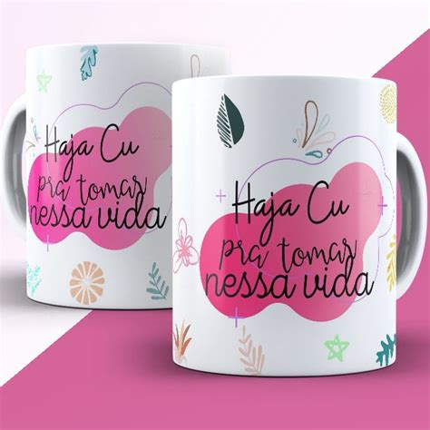 Caneca Personalizada Porcelana Haja Cu Pra Tomar Nessa Vida Shopee Brasil