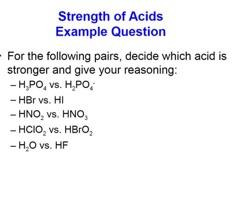 Solved Strength Of Acids Example Question For The Following