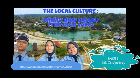 The Local Culture Danau Biru The Blue Lake Cisoka Tangerang KKGSI